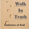 Walk in Truth4 Imitators of God