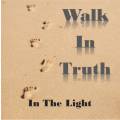 Walk in the Truth 5: In th Light